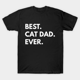 Best Cat Dad Ever T-Shirt